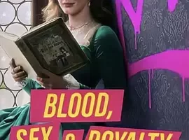 纪录片《血与性：400年王室风云/Blood, Sex & Royalty 2022》1080P高清视频[MP4/3.15 GB]百度云网盘下载